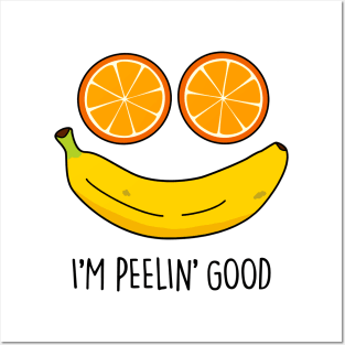 I'm Peeling Good Cute Fruit Pun Posters and Art